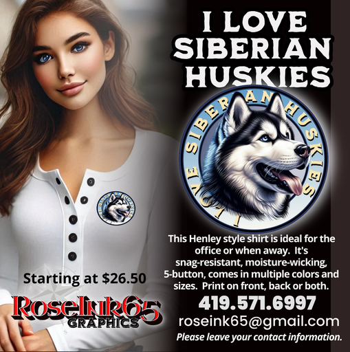 I love Siberian Huskies Henly button long sleve shirt